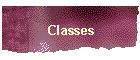 Classes