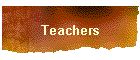 Teachers