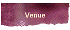 Venue